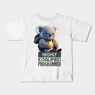 Just a Highly Koalified Programmer Koala 3 Kids T-Shirt